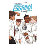 Libro Escuela De Esgrima. Volumen 4 - Lafuente, Joana