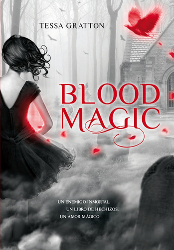 Blood Magic: Literatura Juvenil, De Gratton, Tessa. Serie N/a, Vol. Volumen Unico. Editorial Montena, Tapa Blanda, Edición 1 En Español, 2002