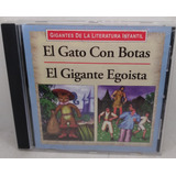 El Gato Con Botas & El Gigante Egoísta/ Cd/ Usado A/ Cuentos