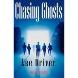 Chasing Ghosts, De Driver, Lee. Editorial Full Moon Pub, Tapa Dura En Inglés