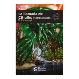 Libro La Llamada De Cthulhu Y Otros Relatos.- H. P Lovecraft