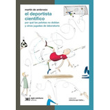 Deportista Cientifico - Ciencia Que Ladra