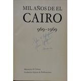 Cairo 969 1969 Mil Años De El Cairo