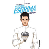 Escuela De Esgrima (volumen #1)