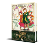 Libro Fairy Oak 4 [ Capitán Grisam Y El Amor ] Pasta Dura, De Elisabetta Gnone. Editorial Duomo, Tapa Dura En Español, 2023