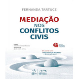 Mediacao Nos Conflitos Civis - 04 Ed, De Tartuce, Fernanda. Editora Método, Capa Mole, Edição 4 Em Português