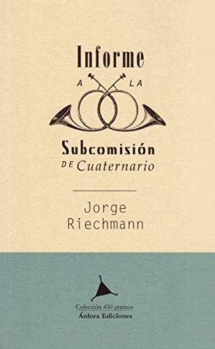 Libro Informe A La Subcomisión De Cuaternario De Riechmann J