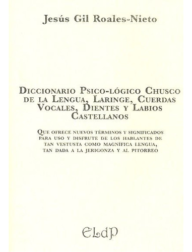 Diccionario Psico-logico Chusco De La Lengua, Dientes Y Traq