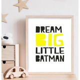 Lámina Imprimible 20x30  - Frases Dream Big Batman