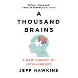 A Thousand Brains, De Hawkins, Jeff. Editorial Basic Books, Tapa Dura En Inglés, 2021