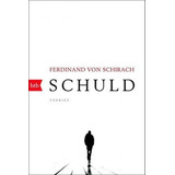 Schuld - Ferdinand Von Schirach(bestseller)