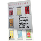 Libro L'immeuble Des Femmes Qui Ont Renoncé Aux Hommes