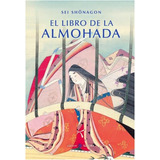 El Libro De La Almohada  /   Sei Shnagon