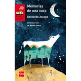 Memorias De Una Vaca, De Atxaga, Bernardo. Editorial Ediciones Sm, Tapa Blanda En Español