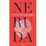  Veinte Poemas De Amor Y Una Canción Desesperada , De Neruda, Pablo. Editorial Seix Barral, Tapa Blanda, Edición 1 En Español, 2023