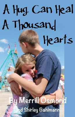 Libro A Hug Can Heal A Thousand Hearts - Bahlmann, Shirley