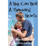 Libro A Hug Can Heal A Thousand Hearts - Bahlmann, Shirley