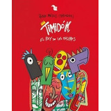 Timidon El Rey De Las Mascaras (ilustrado) (cartone) - Medi