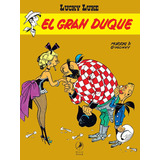 Lucky Luke 18. El Gran Duque - Goscinny, Rene