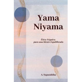 Yama Niyama / Ananda Tapasiddha