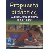 Propuesta Didáctica La Educación De Niños De 2 Trillas
