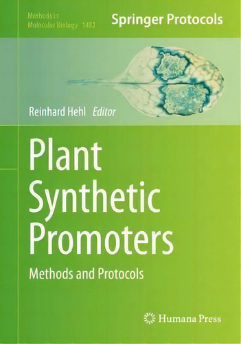 Plant Synthetic Promoters, De Reinhard Hehl. Editorial Humana Press Inc, Tapa Dura En Inglés