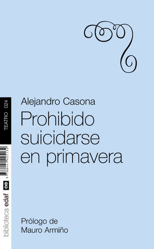 Prohibido Suicidarse En Primavera, De Alejandro Casona. Editorial Edaf, Tapa Blanda En Español, 2011