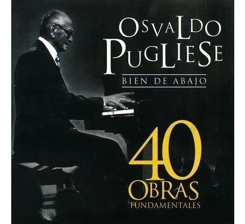 Osvaldo Pugliese 40 Obras Fundamentales Cd