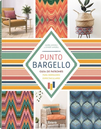 Punto Bargello, De Linsey Angell, Laura Angell. Editorial Librero, Tapa Blanda En Español
