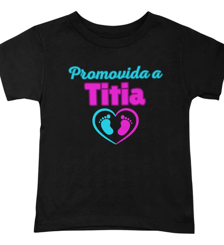 Camiseta Promovida A Titia Presente Nova Tia Original Top