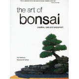 Art Of Bonsai : Creation, Care And Enjoyment, De Yuji Yoshimura. Editorial Tuttle Publishing, Tapa Blanda En Inglés