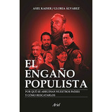 El Engano Populista Edicion En Espanol