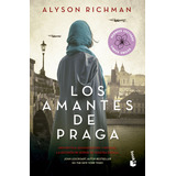 Los Amantes De Praga, De Alyson Richman. Editorial Booket, Tapa Blanda En Español, 2023