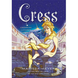 Cress (cronicas Lunares 03) Nueva Tapa - Marissa Meyer