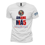 Playera America Campeon Amame Mas Bicampeon Blanca