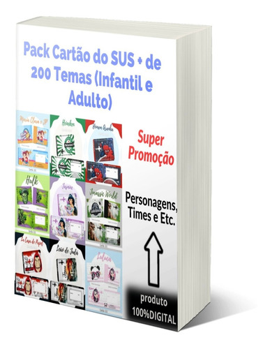 Pack Para Cartão Do Sus Personalizado + 800 Artes - Novo