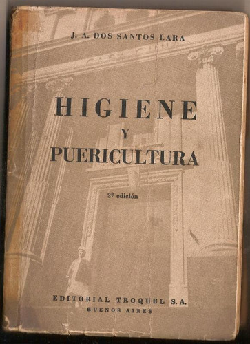 Higiene Y Puericultura - Dos Santos Lara - Troquel - 1962