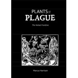 Libro: En Inglés Las Plantas Y La Peste: La Primera Línea De
