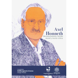 Axel Honneth ( Libro Nuevo Y Original )