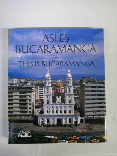 Así Es Bucaramanga, Gamma