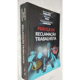 Livro Pratica Da Reclamação Trabalhista Francisco Ferreira