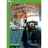 Perdido En Tierra Del Fuego, De Verdi, Alida. Editorial Edebe, Tapa Blanda En Español