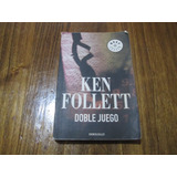 Doble Juego - Ken Follett - Ed: Debolsillo