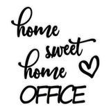 Home Sweet Home Office 50x45cm Lettering Mdf Aplique Parede