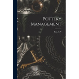 Libro Pottery Management - Bose, H. N.