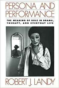 Persona And Performance The Meaning Of Role In Drama, Therap