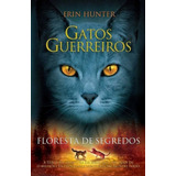 Gatos Guerreiros - Floresta De Segredos