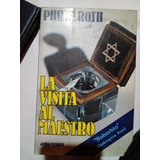 La Visita Al Maestro - Phillip Roth