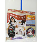 Revista E Dvd Patch Aplique  .artesanato Em Casa N. 1 