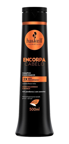 Shampoo Haskell Encorpa Cabelo- 500ml